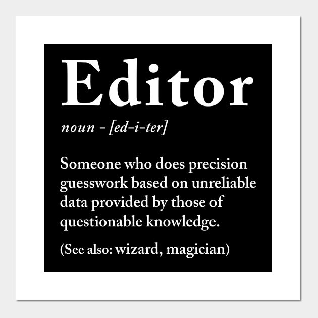 Editor Definition Editor Definition Posters and Art Prints TeePublic